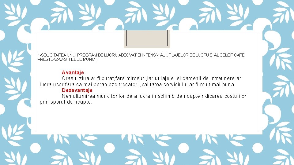 1 -SOLICITAREA UNUI PROGRAM DE LUCRU ADECVAT SI INTENSIV AL UTILAJELOR DE LUCRU SI