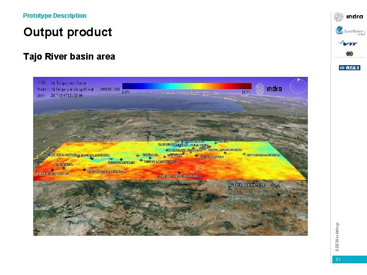 Prototype Description Output product SSE Workshop Tajo River basin area 21 