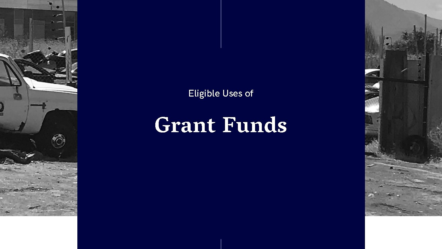 Eligible Uses of Grant Funds 