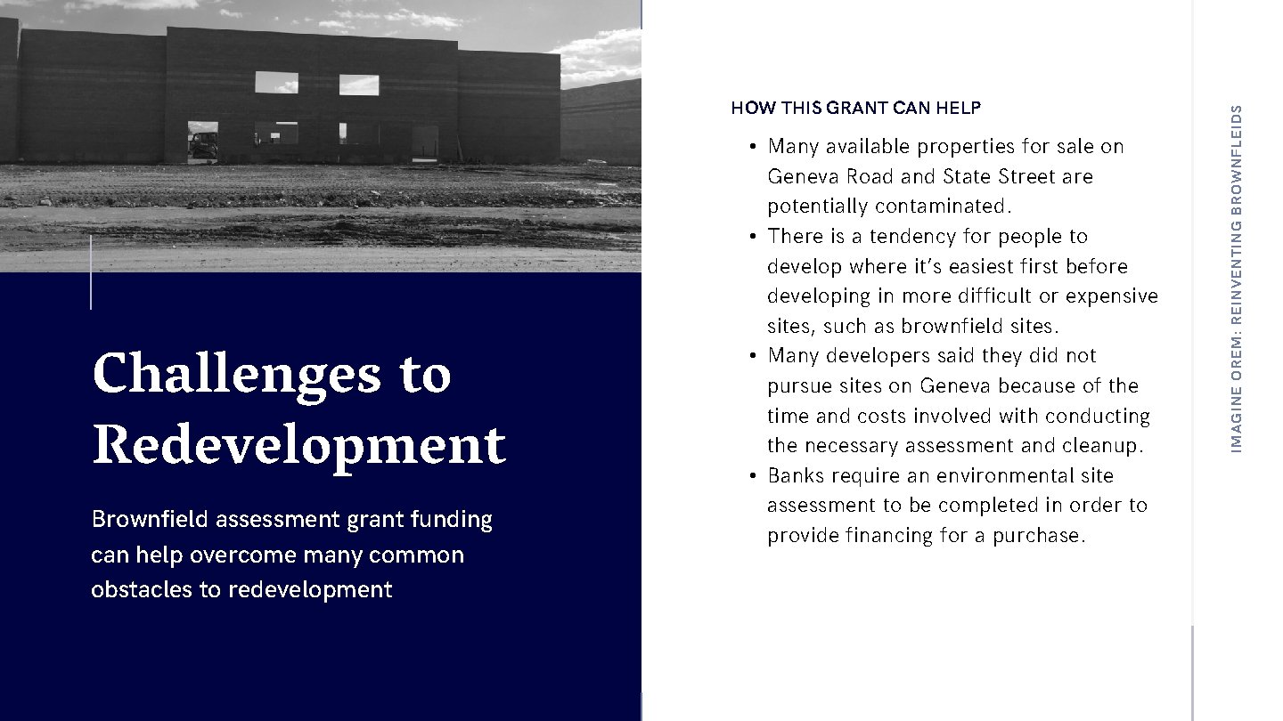 Challenges to Redevelopment Brownfield assessment grant funding can help overcome many common obstacles to