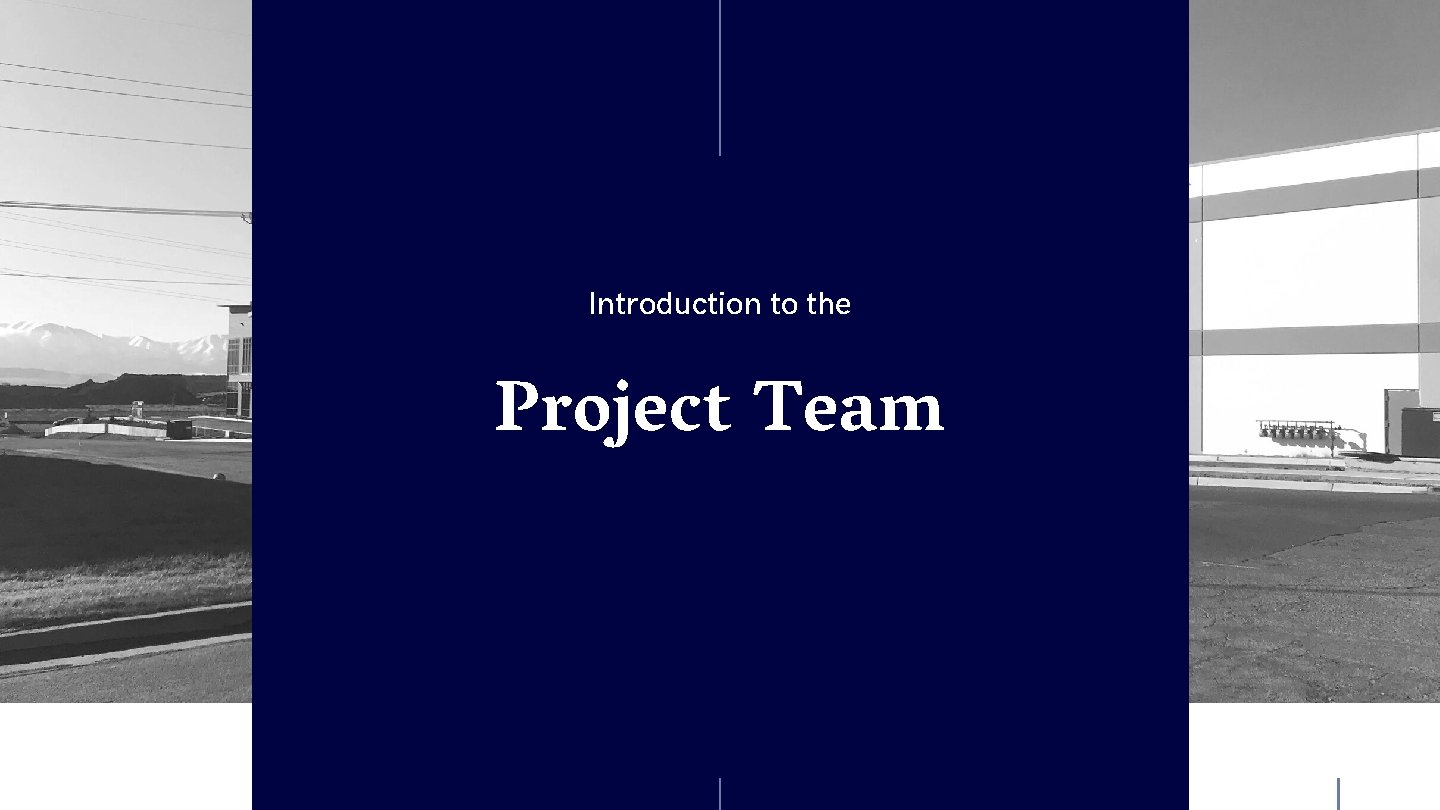 Introduction to the Project Team 