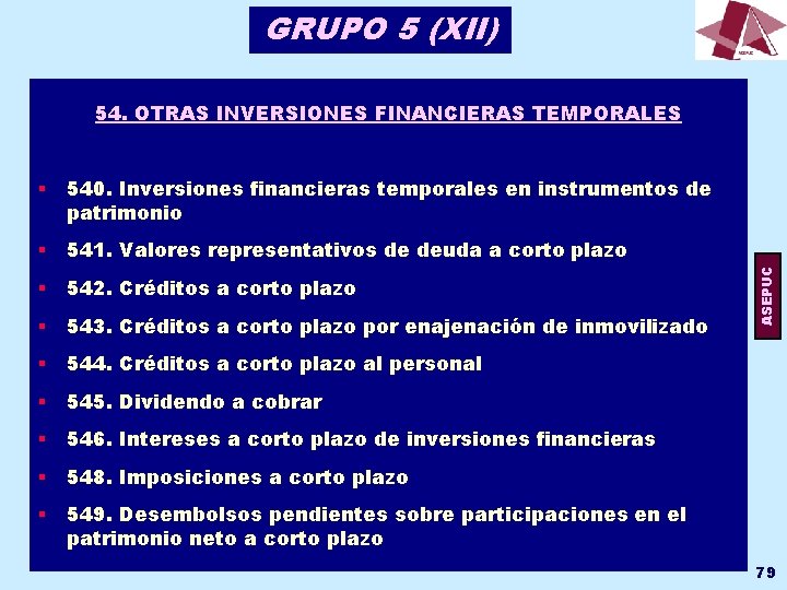 GRUPO 5 (XII) § 540. Inversiones financieras temporales en instrumentos de patrimonio § 541.