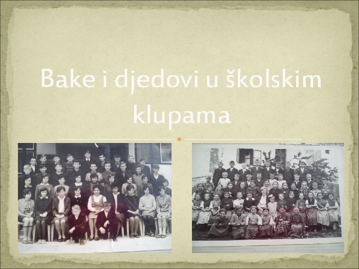 Bake i djedovi u školskim klupama 