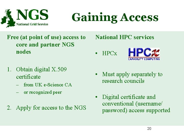 Gaining Access Free (at point of use) access to core and partner NGS nodes