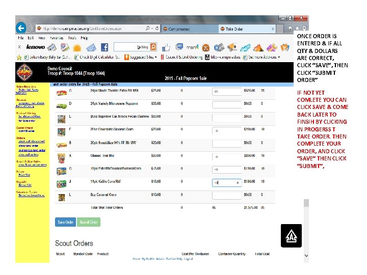 ONCE ORDER IS ENTERED & IF ALL QTY & DOLLARS ARE CORRECT, CLICK “SAVE”,