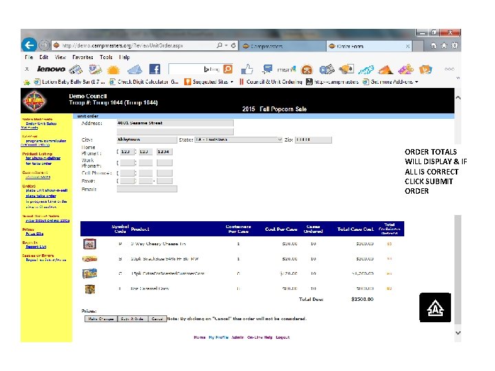 ORDER TOTALS WILL DISPLAY & IF ALL IS CORRECT CLICK SUBMIT ORDER 