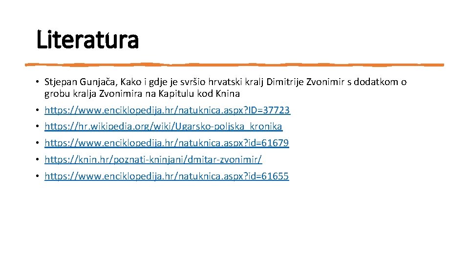 Literatura • Stjepan Gunjača, Kako i gdje je svršio hrvatski kralj Dimitrije Zvonimir s