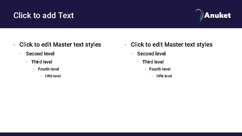 Click to add Text • Click to edit Master text styles • Second level