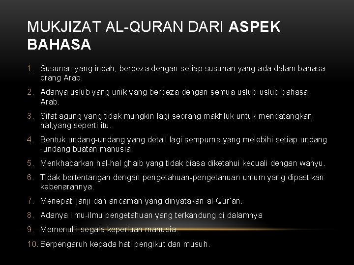 MUKJIZAT AL-QURAN DARI ASPEK BAHASA 1. Susunan yang indah, berbeza dengan setiap susunan yang