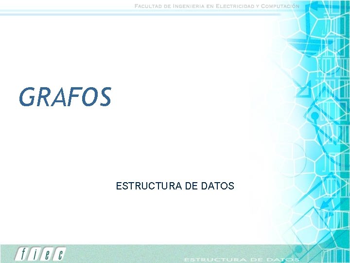 GRAFOS ESTRUCTURA DE DATOS 