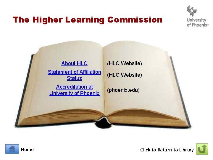 The Higher Learning Commission Home About HLC (HLC Website) Statement of Affiliation Status (HLC The Higher Learning Commission Home About HLC (HLC Website) Statement of Affiliation Status (HLC