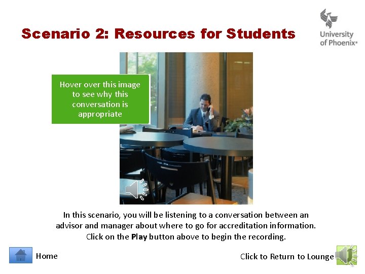 Scenario 2: Resources for Students Hover this image to see why this conversation is Scenario 2: Resources for Students Hover this image to see why this conversation is
