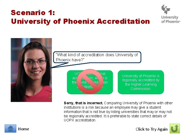 Scenario 1: University of Phoenix Accreditation “What kind of accreditation does University of Phoenix Scenario 1: University of Phoenix Accreditation “What kind of accreditation does University of Phoenix