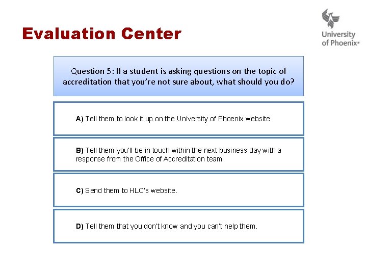 Evaluation Center Question 5: If a student is asking questions on the topic of Evaluation Center Question 5: If a student is asking questions on the topic of