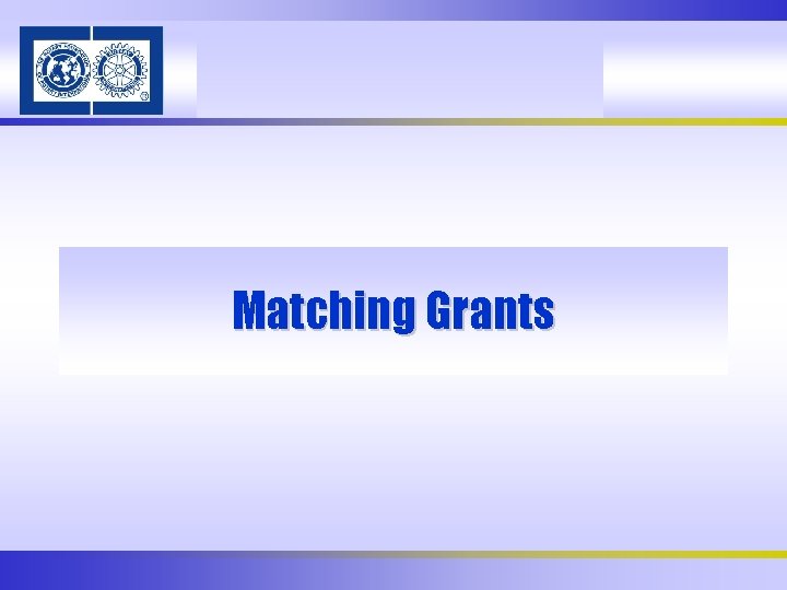 Matching Grants 