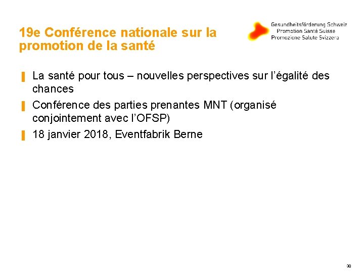 19 e Conférence nationale sur la promotion de la santé ▐ ▐ ▐ La