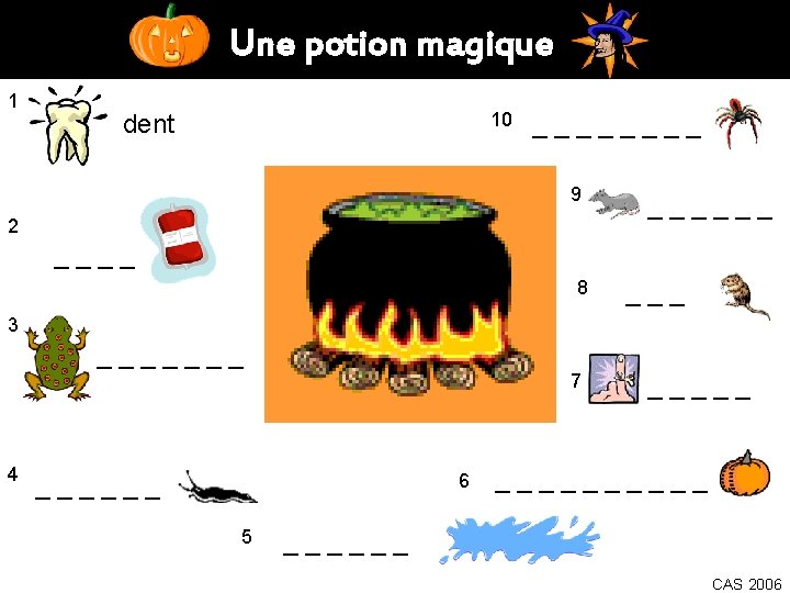 Une potion magique 1 10 dent ____ 9 2 ______ 8 ___ 3 _______