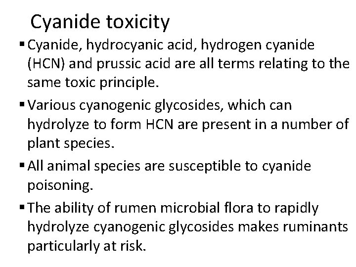 Cyanide toxicity § Cyanide, hydrocyanic acid, hydrogen cyanide (HCN) and prussic acid are all