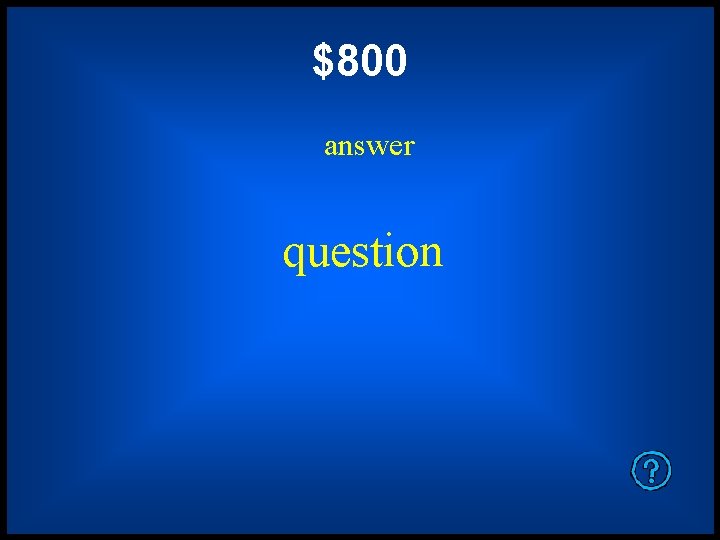 $800 answer question 