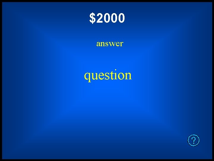 $2000 answer question 