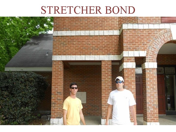 STRETCHER BOND 