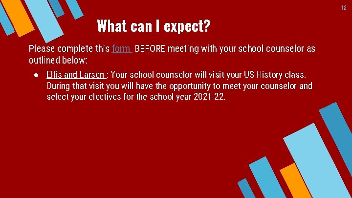 18 What can I expect? Please complete this form BEFORE meeting with your school