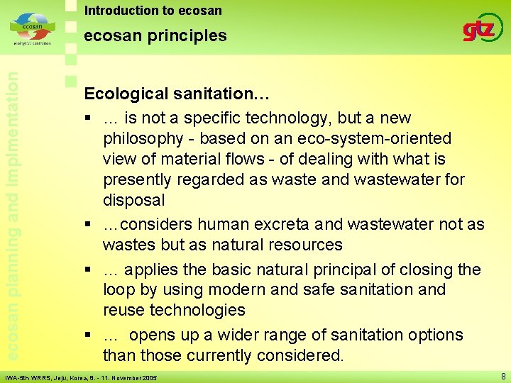 Introduction to ecosan planning and implmentation ecosan principles Ecological sanitation… § … is not