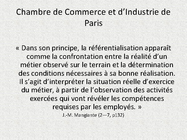 Chambre de Commerce et d’Industrie de Paris « Dans son principe, la référentialisation apparaît