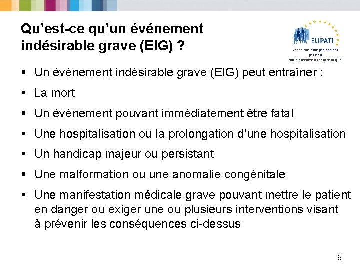 Qu’est-ce qu’un événement indésirable grave (EIG) ? Académie européenne des patients sur l’innovation thérapeutique