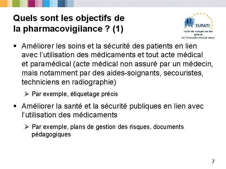 Quels sont les objectifs de la pharmacovigilance ? (1) Académie européenne des patients sur