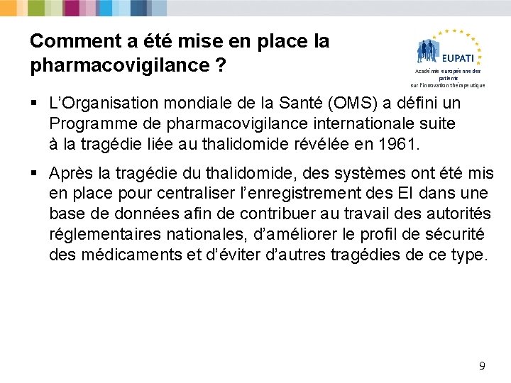 Comment a été mise en place la pharmacovigilance ? Académie européenne des patients sur