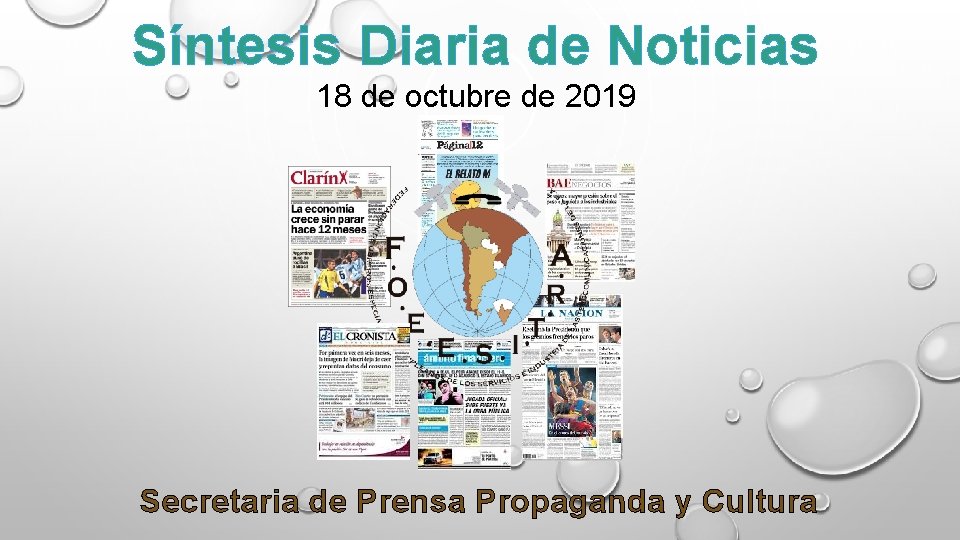 Síntesis Diaria de Noticias 18 de octubre de 2019 Secretaria de Prensa Propaganda y