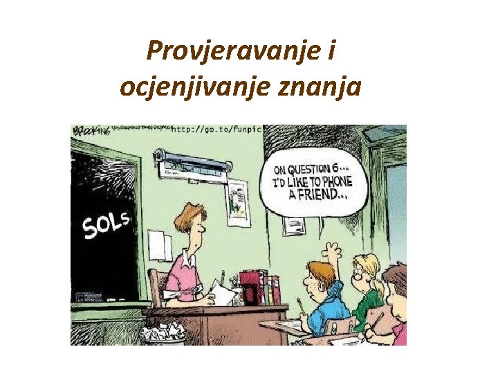Provjeravanje i ocjenjivanje znanja 