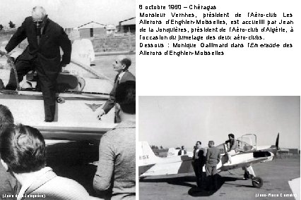 8 octobre 1960 – Chéragas Monsieur Vernhes, président de l’Aéro-club Les Ailerons d’Enghien-Moisselles, est