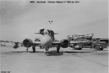 1960 – Boufarik – Gloster Meteor n° 365 du CEV (Robert Crot) 