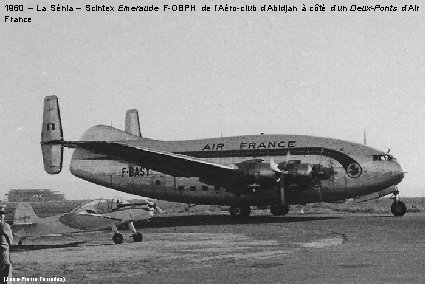 1960 – La Sénia – Scintex Emeraude F-OBPH de l’Aéro-club d’Abidjan à côté d’un