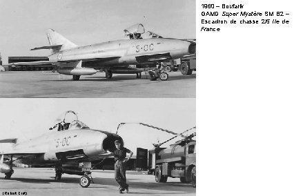 1960 – Boufarik GAMD Super Mystère SM B 2 – Escadron de chasse 2/5