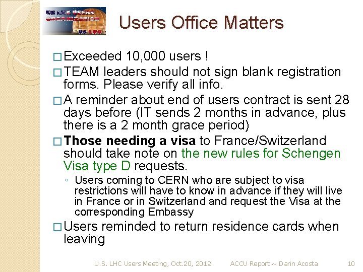 Users Office Matters � Exceeded 10, 000 users ! � TEAM leaders should not
