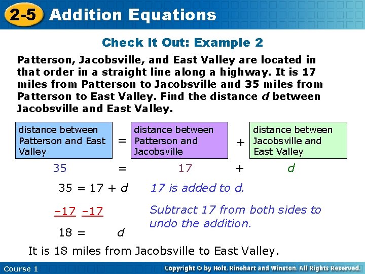 2 -5 Addition Equations Check It Out: Example 2 Patterson, Jacobsville, and East Valley