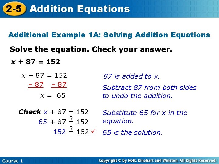 2 -5 Addition Equations Additional Example 1 A: Solving Addition Equations Solve the equation.