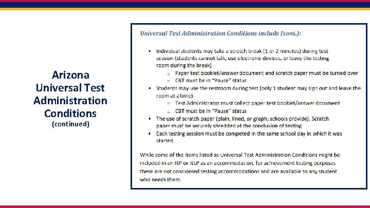 Arizona Universal Test Administration Conditions (continued) 