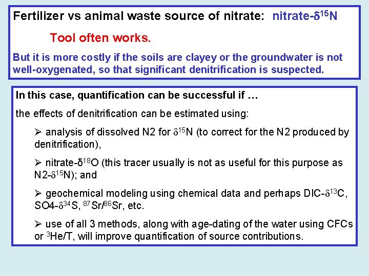 Fertilizer vs animal waste source of nitrate: nitrate- 15 N Tool often works. But