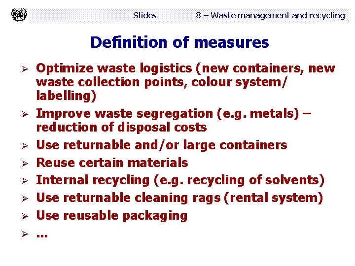 Slides 8 – Waste management and recycling Definition of measures Ø Ø Ø Ø