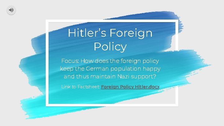 Hitler’s Foreign Policy Focus: How does the foreign policy keep the German population happy