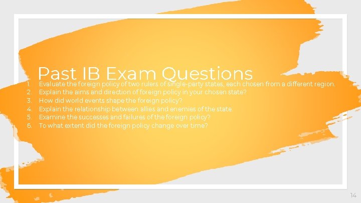 1. 2. 3. 4. 5. 6. Past IB Exam Questions Evaluate the foreign policy