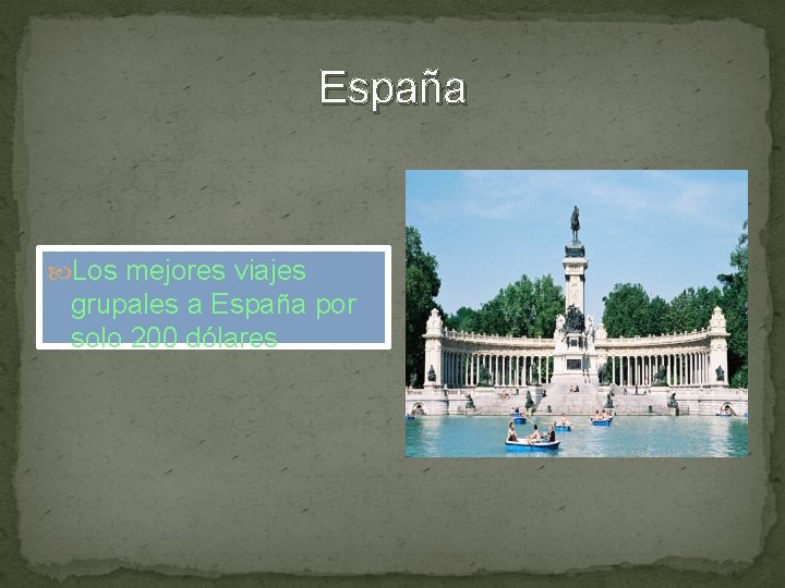 España Los mejores viajes grupales a España por solo 200 dólares 