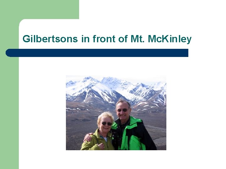 Gilbertsons in front of Mt. Mc. Kinley 