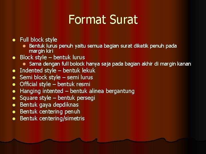 Format Surat l Full block style l l Block style – bentuk lurus l