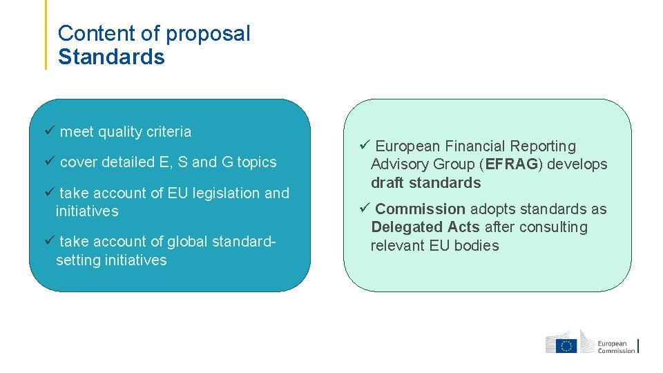 Content of proposal Standards ü meet quality criteria ü cover detailed E, S and