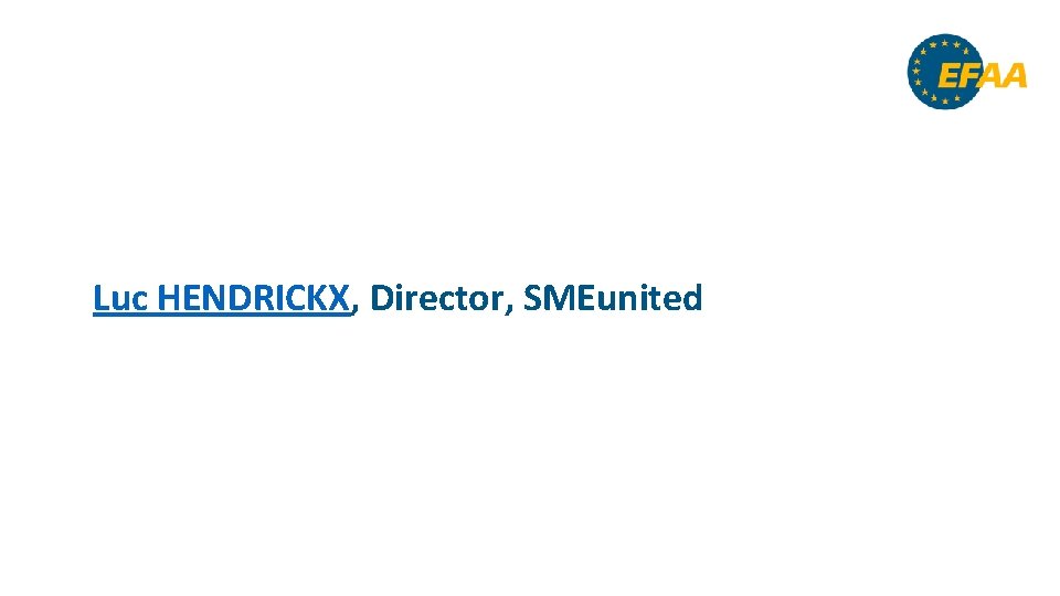 Luc HENDRICKX, Director, SMEunited 